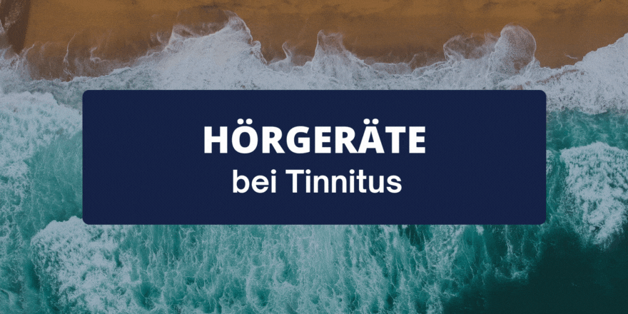 Hörgeräte bei Tinnitus
