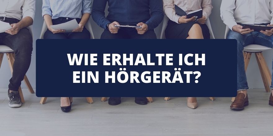 Wie-erhalte-ich-ein-Hörgerät-Beitrag