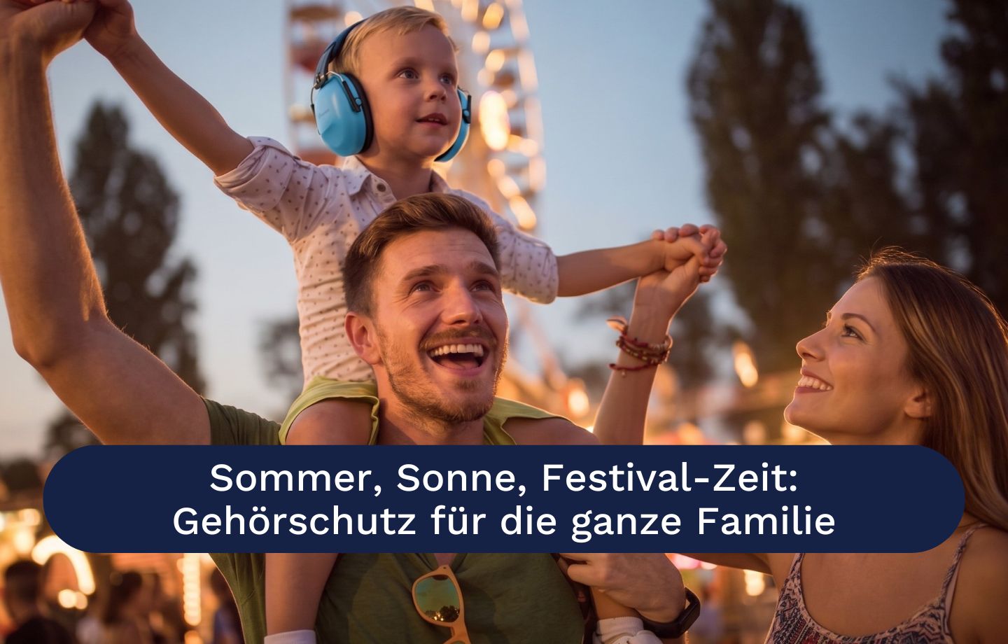 Gehörschutz für die Familie zur Festival-Zeit