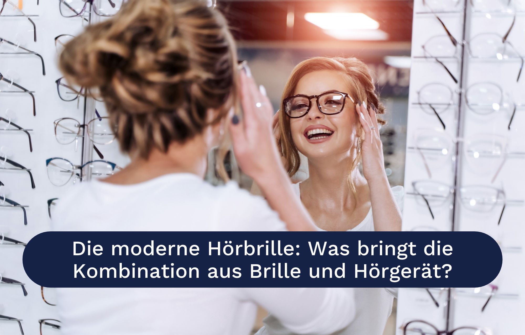 Die moderne Hörbrille